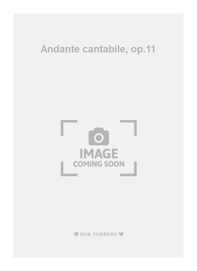 Andante cantabile, op.11